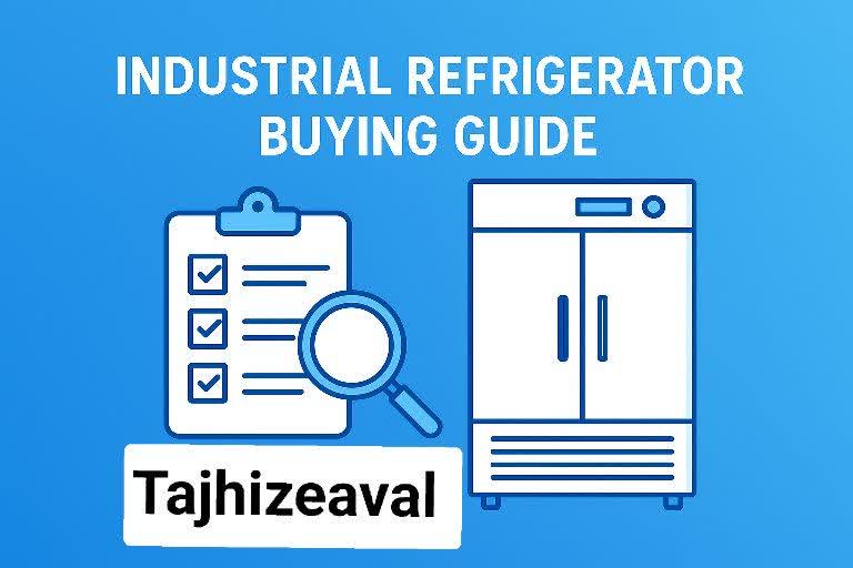 راهنمای خرید یخچال صنعتی از سایت تجهیز اول
